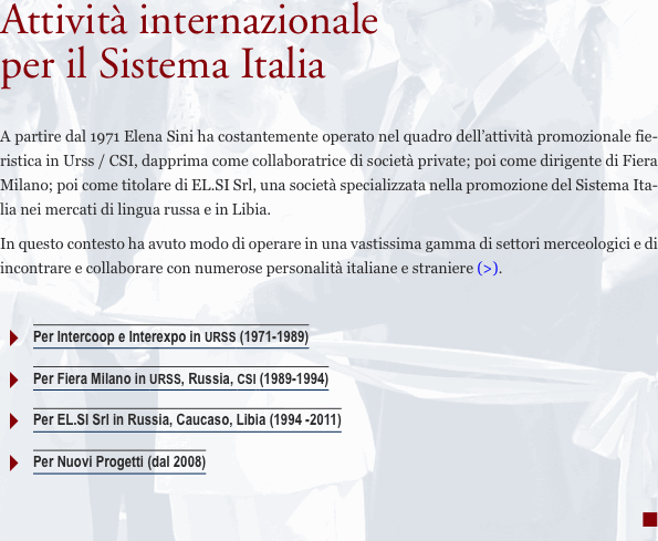 Attività internazionale per il Sistema Italia A partire dal 197