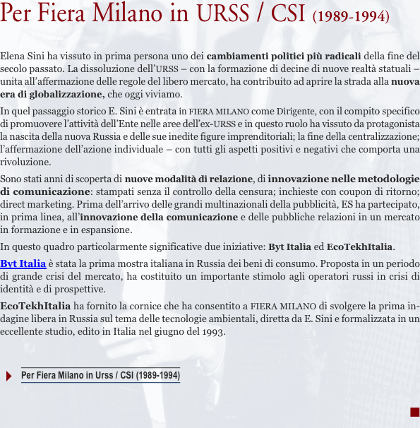 Per Fiera Milano in urss / csi (1989-1994) Elena Sini ha vissut